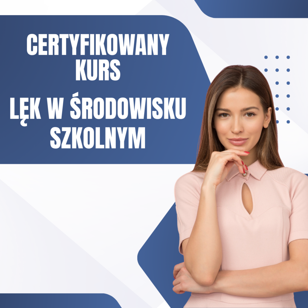 kurs - Lęk w środowisku szkolnym