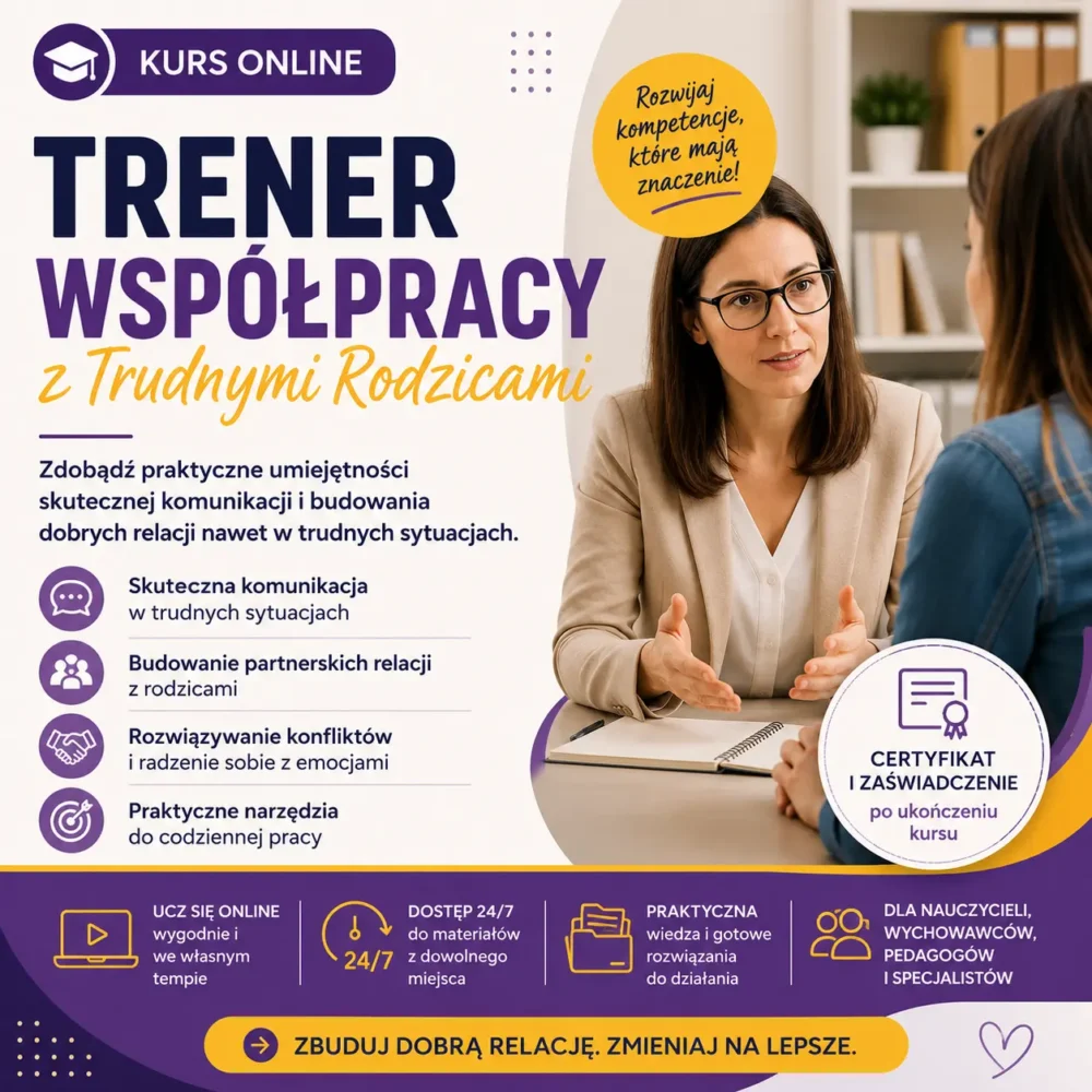 Trener Współpracy z Trudnymi Rodzicami